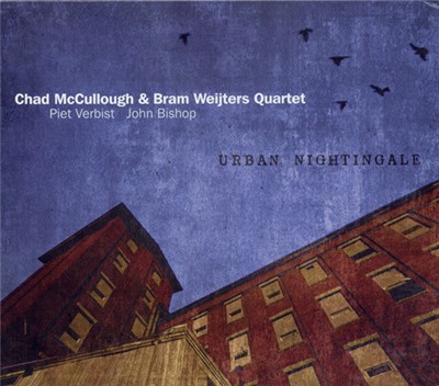 Chad McCullough & Bram Weijters Quartet - Urban Nightingale download mp3 flac