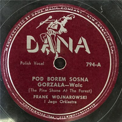Frank Wojnarowski And His Orchestra - Pod Borem Sosna Gorzala (The Pine Shone At The Forest) / Pusta Kieszen (The Empty Pocket) download mp3 flac