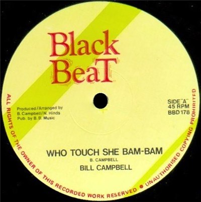 Bill Campbell - Who Touch She Bam Bam download mp3 flac