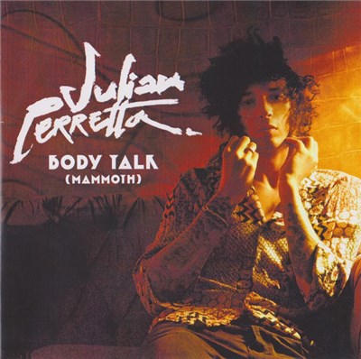 Julian Perretta - Body Talk (Mammoth) download mp3 flac