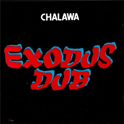 Chalawa - Exodus Dub download mp3 flac