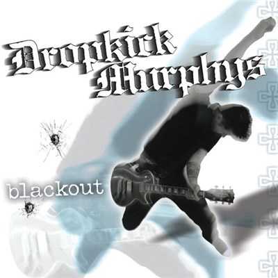 Dropkick Murphys - Blackout download mp3 flac