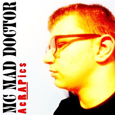 MC Mad Doctor - AeRAPics download mp3 flac