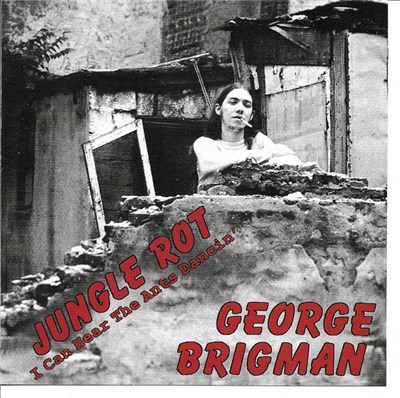 George Brigman - Jungle Rot + I Can Hear The Ants Dancin' download mp3 flac