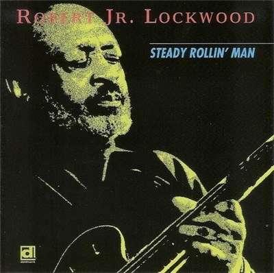 Robert Jr. Lockwood - Steady Rollin' Man download mp3 flac