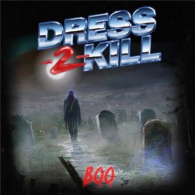 Dress-2-Kill - Boo! download mp3 flac
