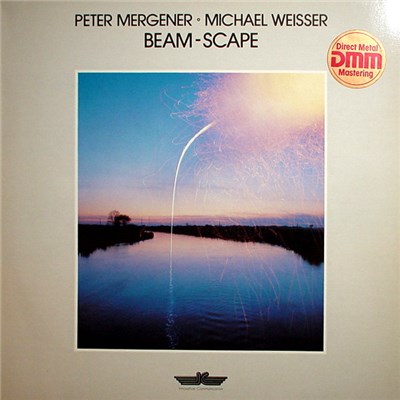 Peter Mergener ◦ Michael Weisser - Beam-Scape download mp3 flac