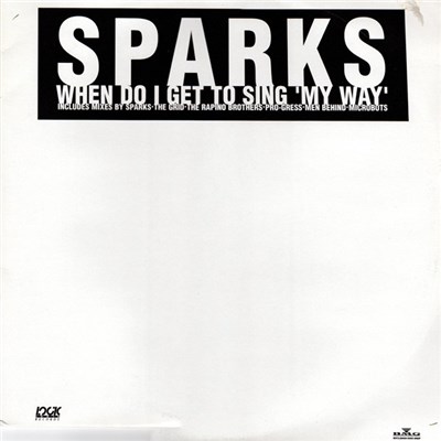 Sparks - When Do I Get To Sing "My Way" download mp3 flac