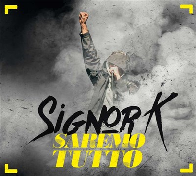 Signor K - Saremo Tutto download mp3 flac