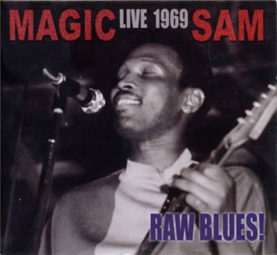 Magic Sam - Live 1969: Raw Blues! download mp3 flac