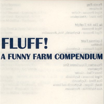 The Funny Farm - Fluff - A Funny Farm Compendium download mp3 flac