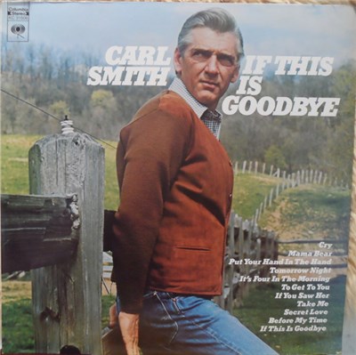 Carl Smith - If This Is Goodbye download mp3 flac