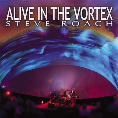 Steve Roach - Alive In The Vortex download mp3 flac