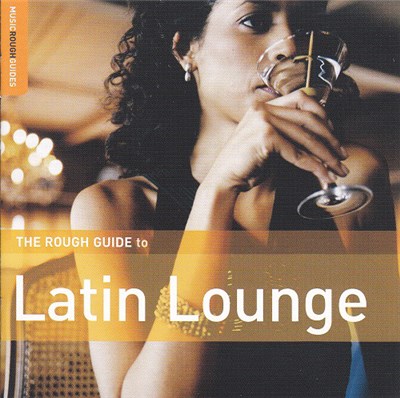 Various - The Rough Guide To Latin Lounge download mp3 flac