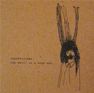 Taperecorder - The Devil Is A Busy Man download mp3 flac