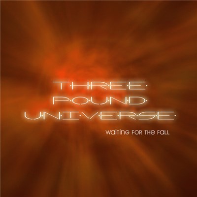 Three Pound Universe - Waiting For The Fall download mp3 flac