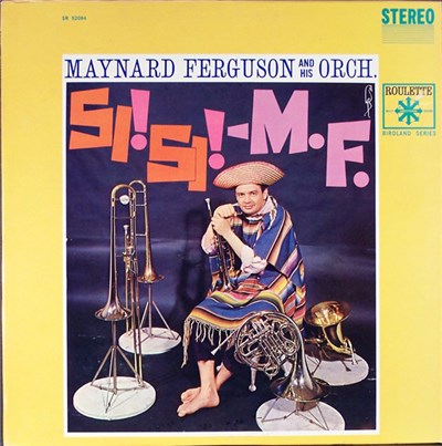 Maynard Ferguson And His Orchestra - Si! Si! - M.F. download mp3 flac