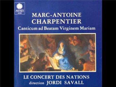 Marc-Antoine Charpentier - Le Concert Des nations, Jordi Savall - Canticum Ad Beatam Virginem Mariam download mp3 flac
