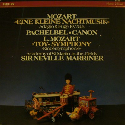 Mozart, Pachelbel, Leopold Mozart, The Academy Of St. Martin-in-the-Fields, Sir Neville Marriner - Eine Kleine Nachtmusik, Canon, Toy Symphony download mp3 flac