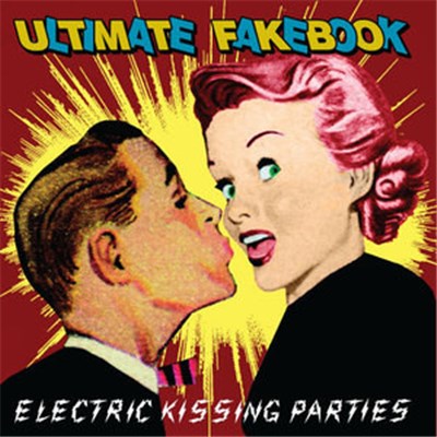 Ultimate Fakebook - Electric Kissing Parties download mp3 flac