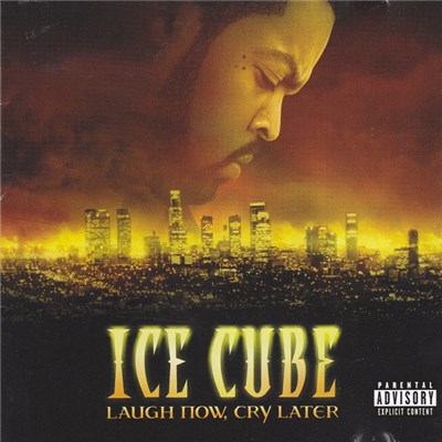 Ice Cube - Laugh Now, Cry Later download mp3 flac