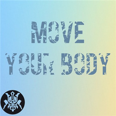 DJ Samuraii - Move Your Body download mp3 flac