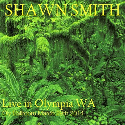 Shawn Smith - Live In Olympia WA At The Oly Ballroom - March 29th 2014 download mp3 flac