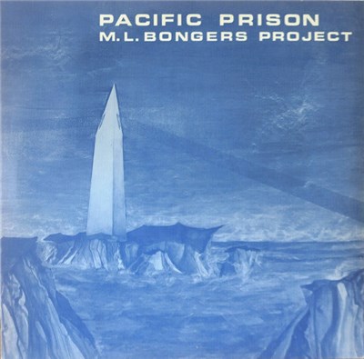 M.L. Bongers Project - Pacific Prison download mp3 flac