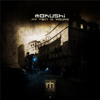 Mokushi - My Pain Is Yours download mp3 flac