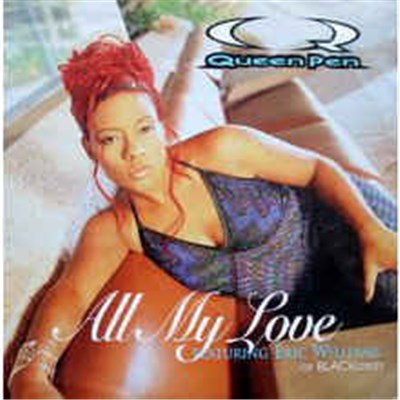 Queen Pen Featuring Eric Williams Of Blackstreet - All My Love download mp3 flac