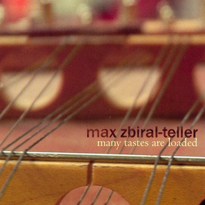 Max Zbiral-Teller - Many Tastes Are Loaded download mp3 flac