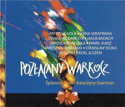 Various - Pozłacany Warkocz - Śpiewnik Śląski Katarzyny Gaertner download mp3 flac