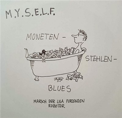 M.Y.S.E.L.F. - Moneten-Stehlen-Blues download mp3 flac