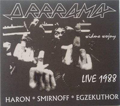 Haron  Smirnoff  Egzekuthor - Drrrama Widmo Wojny Live 1988 download mp3 flac