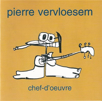 Pierre Vervloesem - Chef-D'Oeuvre download mp3 flac