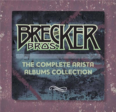 The Brecker Bros. - The Complete Arista Albums Collection download mp3 flac