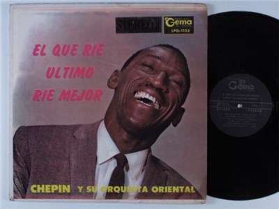 Chepin Y Su Orquesta Oriental - El Que Rie Ultimo Rie Mejor download mp3 flac
