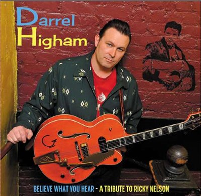 Darrel Higham - Believe What You Hear (A Tribute To Ricky Nelson) download mp3 flac