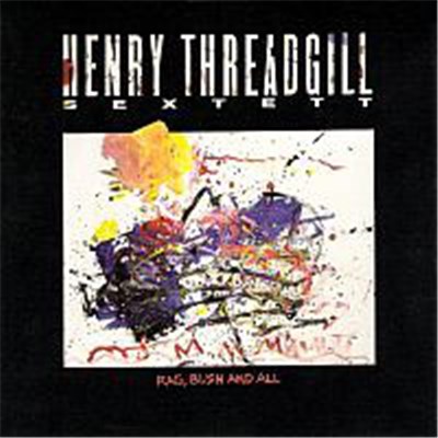 Henry Threadgill Sextett - Rag, Bush And All download mp3 flac