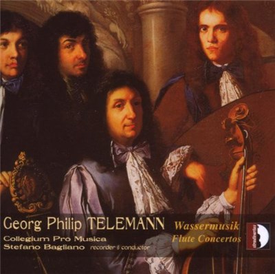 Georg Philipp Telemann - Collegium Pro Musica, Stefano Bagliano - Wassermusik / Flute Concertos download mp3 flac