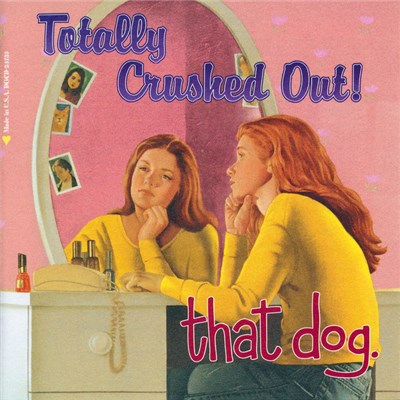 that dog. - Totally Crushed Out! download mp3 flac