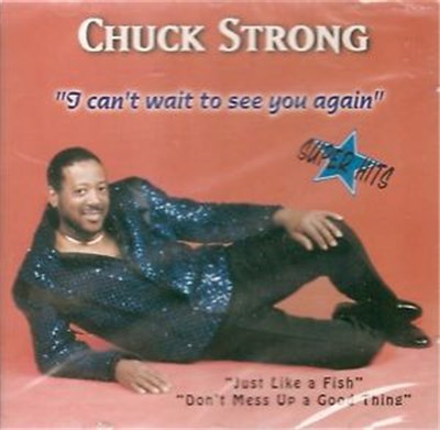 Chuck Strong - I Can't Wait To See You Again download mp3 flac