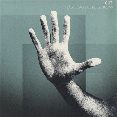 Guti - Las Cosas Que No Se Tocan download mp3 flac