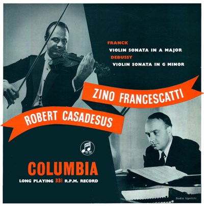 Franck, Debussy, Zino Francescatti, Robert Casadesus - Violin Sonata In A Major / G Minor download mp3 flac