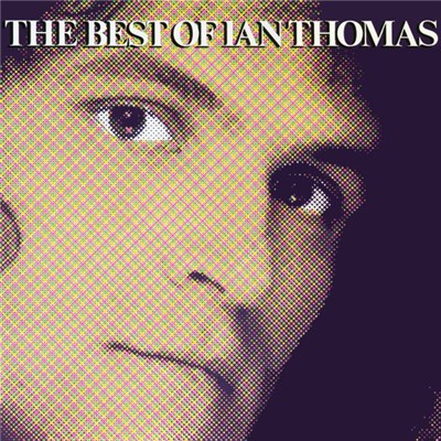 Ian Thomas - The Best Of Ian Thomas download mp3 flac