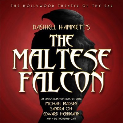 Michael Madsen , Sandra Oh, Edward Herrmann - The Maltese Falcon (Dramatized) download mp3 flac