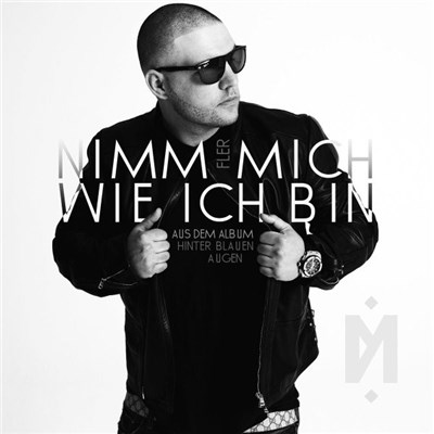 Fler - Nimm Mich Wie Ich Bin download mp3 flac