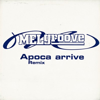 Melgroove - Apoca Arrive (Remix) download mp3 flac