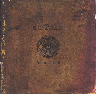 DC Talk - Jesus Freak download mp3 flac