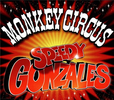 Monkey Circus - Speedy Gonzales download mp3 flac